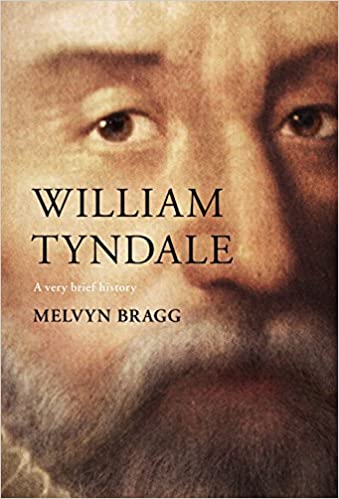 William Tyndale: A Very Brief History HB - Melvyn Bragg